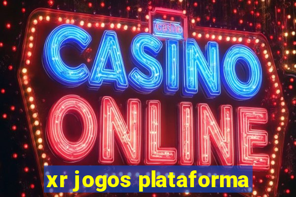 xr jogos plataforma